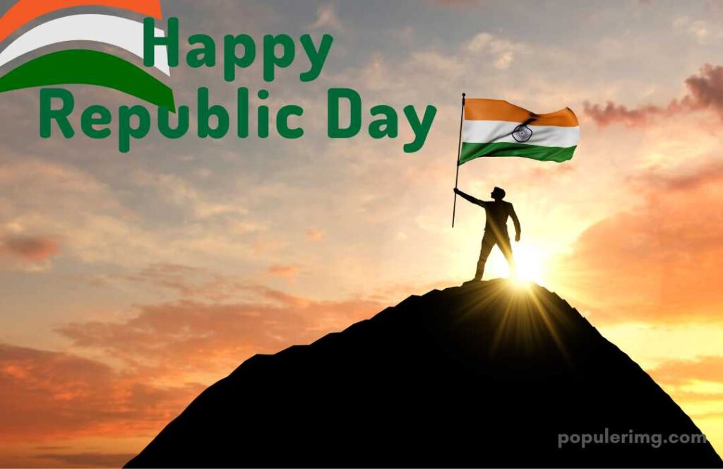 The Man Is Seen Raising The Tricolor On Top Of The Mountain
 (Happy Republic  Day)