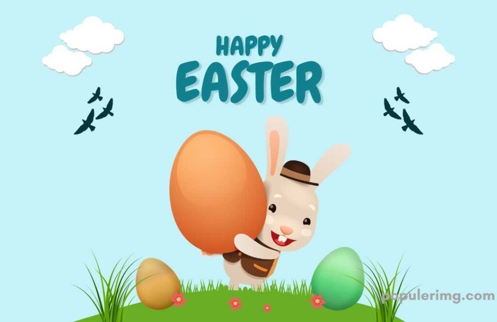 Happy Easter In This Picture The Rabbit Is Holding An Egg  And It Is Being Celebrated Very Happily