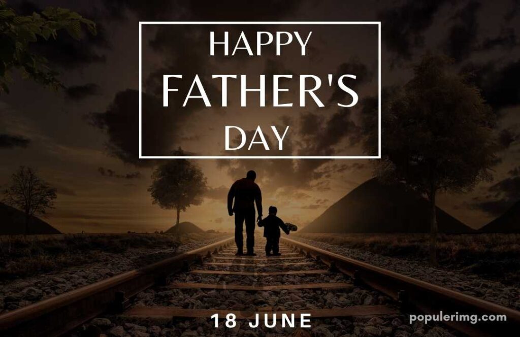 Father And Son Walking On Train Tracks (Happy Farther'S Day)
