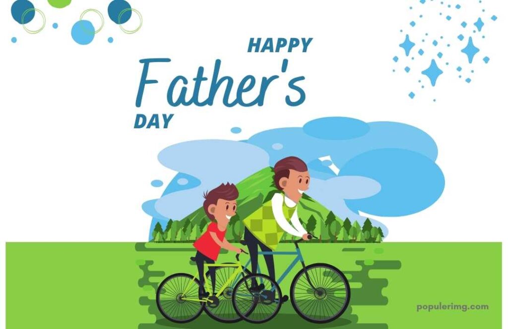 Father And Son Walking On A Cycle Happy Father Day