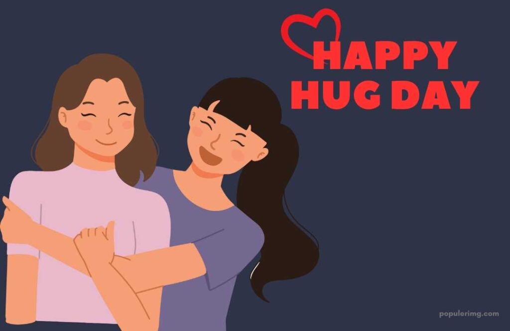 Happy Hug Day 2023 Images, Download Free Images Download, Hug Images,