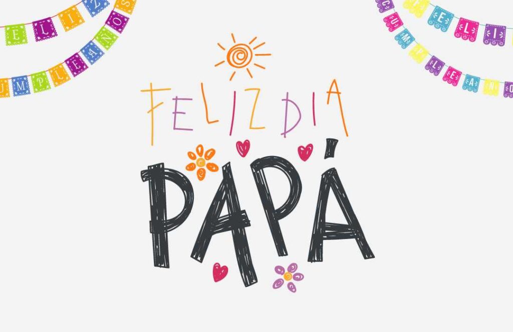A Mexican Greeting Card With The Words Felida Papa.	