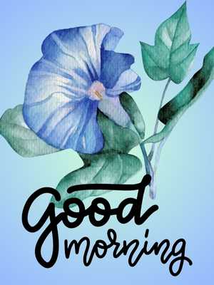 a blue flower with the words good morning on a blue background.	