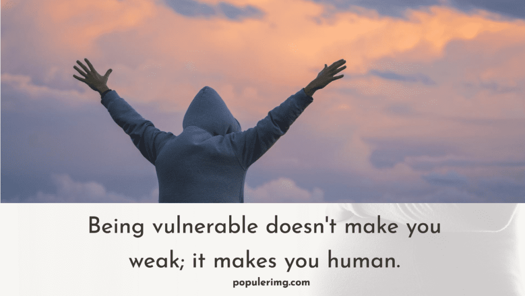 Being vulnerable doesn't make you weak; it makes you human.-aaron warner quotes