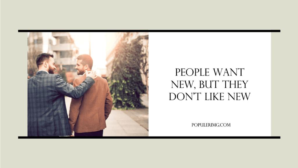 People Want New, But They Don'T Like New. - La La Land Quotes