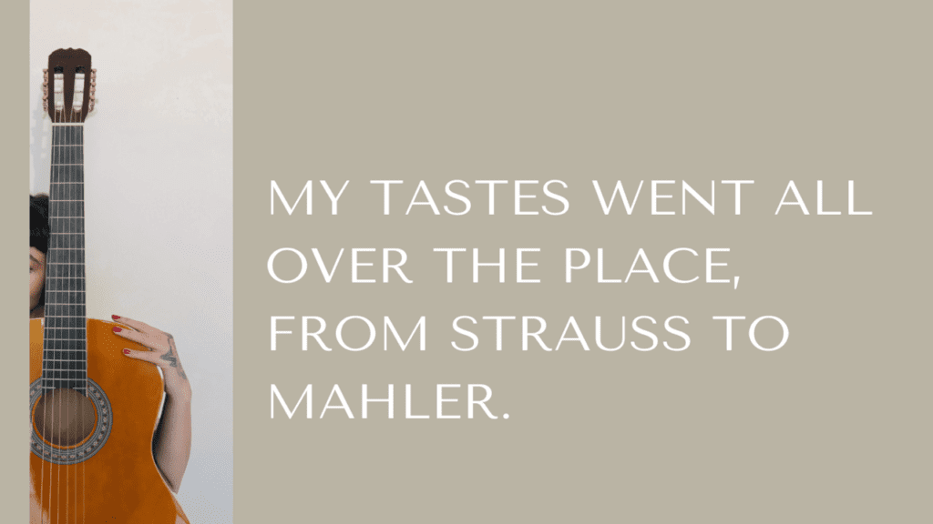 My Tastes Went All Over The Place, From Strauss To Mahler. | Joel Hodgson James Horner Quote