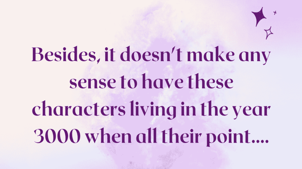 Besides, It Doesn'T Make Any Sense To Have These Characters Living In The Year 3000 When All Their Points Of Reference Are From The Pop Culture Of The 80'S And The 90'S. | Joel Hodgson James Horner Quote