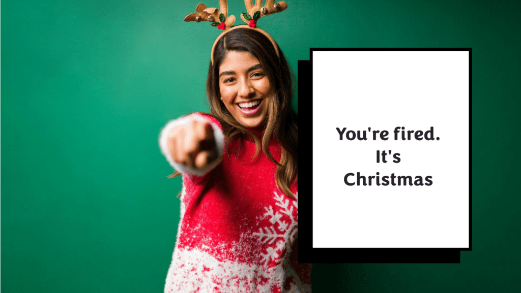 You'Re Fired. It'S Christmas. - La La Land Quotes