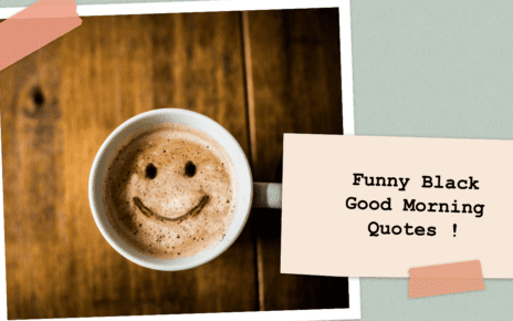 Funny Black Good Morning Quotes