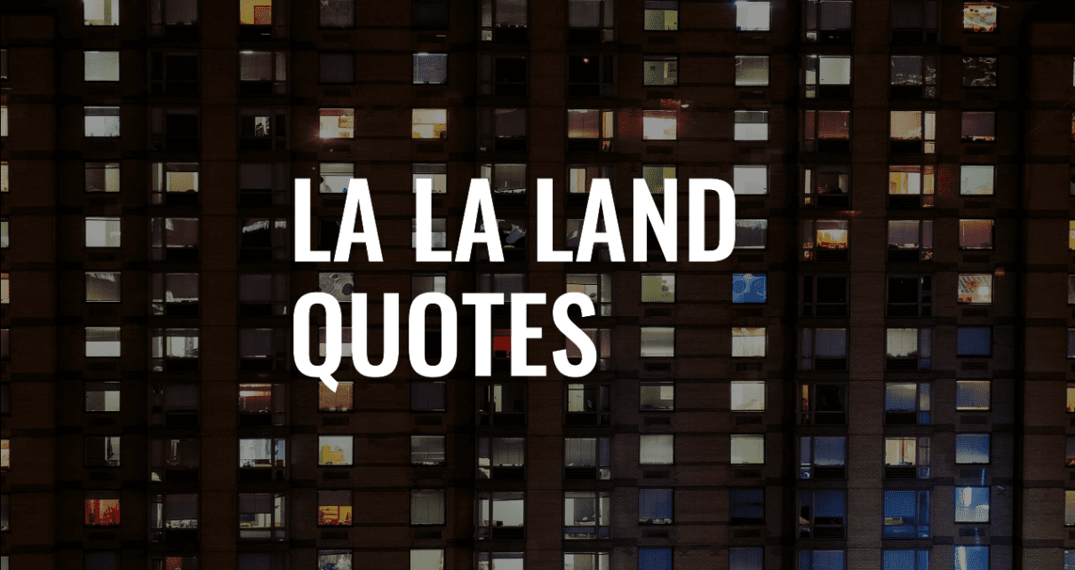 La La Land Quotes