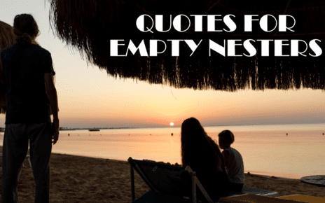 Quotes For Empty Nesters