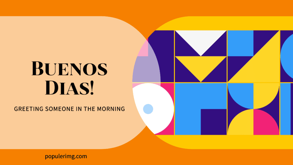 Buenos Dias Images: Every Morning Is A New Beginning. ¡Buenos Días!