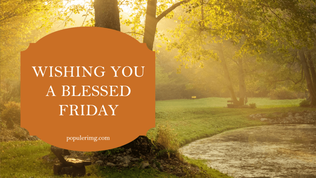 May This Friday Bring You Closer To Your Dreams And Fill Your Heart With Peace. - Friday Blessings Images 