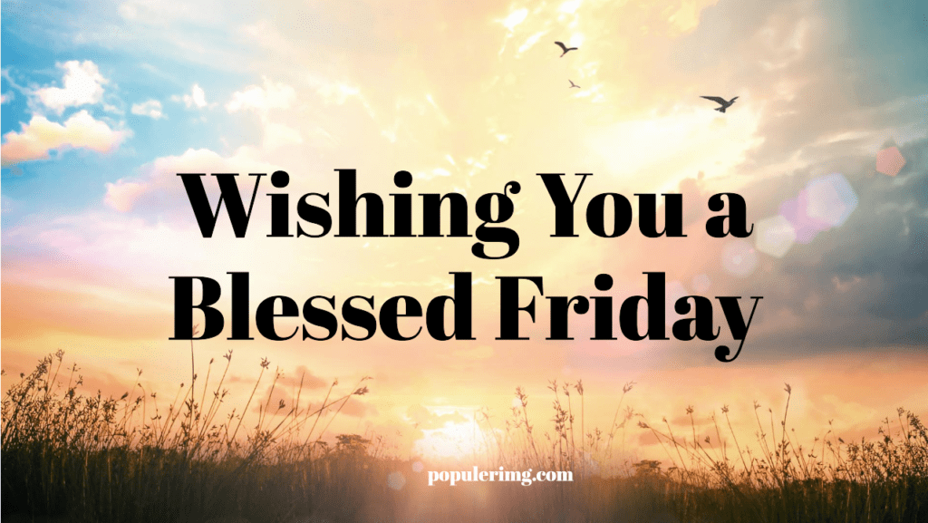Let The Blessings Of Friday Shine On Your Life And Guide Your Path. - Friday Blessings Images 