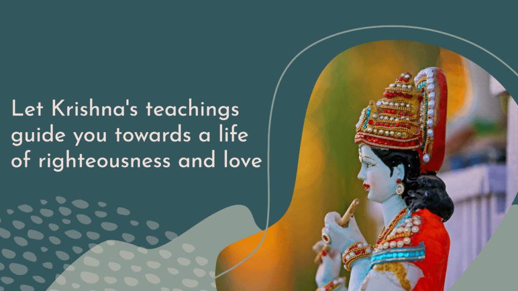 Let Krishna'S Teachings Guide You Towards A Life Of Righteousness And Love. - Happy Krishna Janmashtami