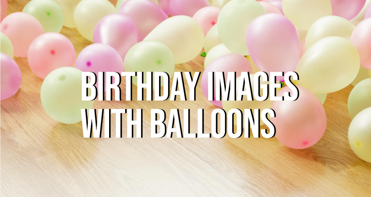 Birthday Images With Balloons