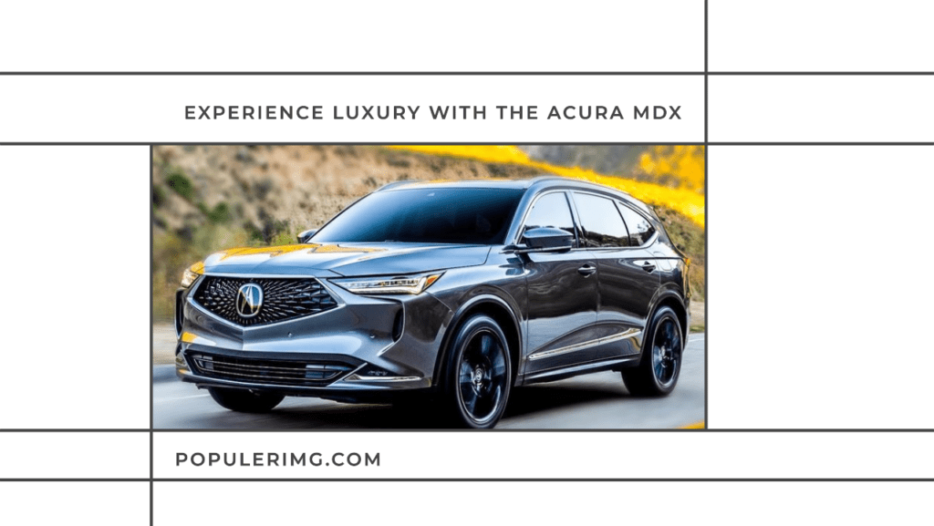 In The Driver'S Seat: A Celebration Of Technology And Comfort - Acura Mdx Images