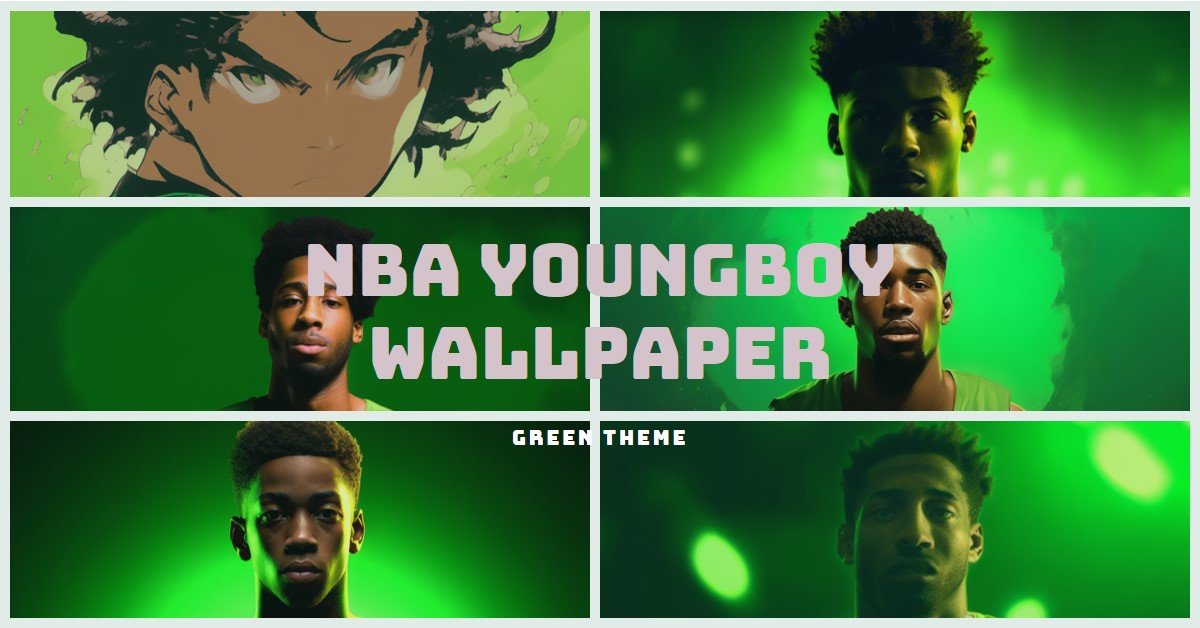 Nba Youngboy Wallpaper Green